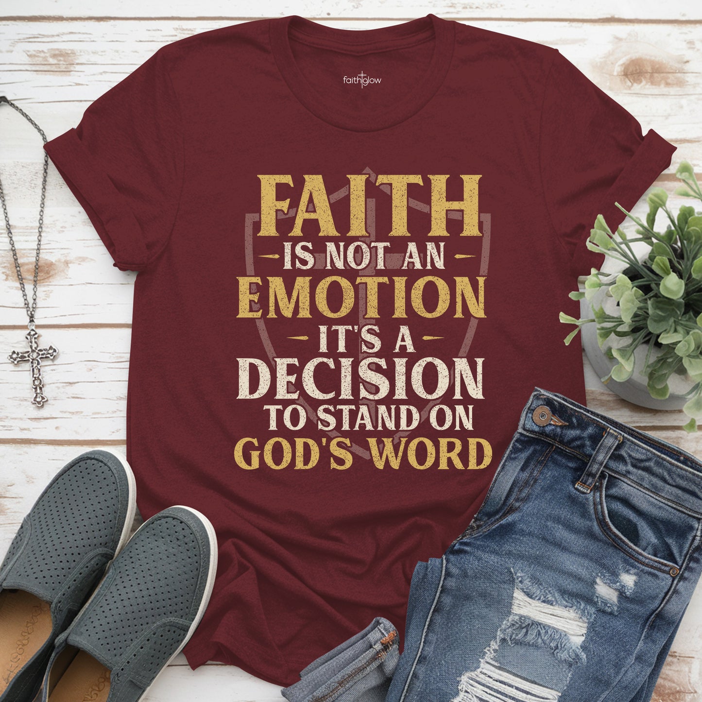 Faith Is Not An Emotion It’s A Decision Christian T Shirt