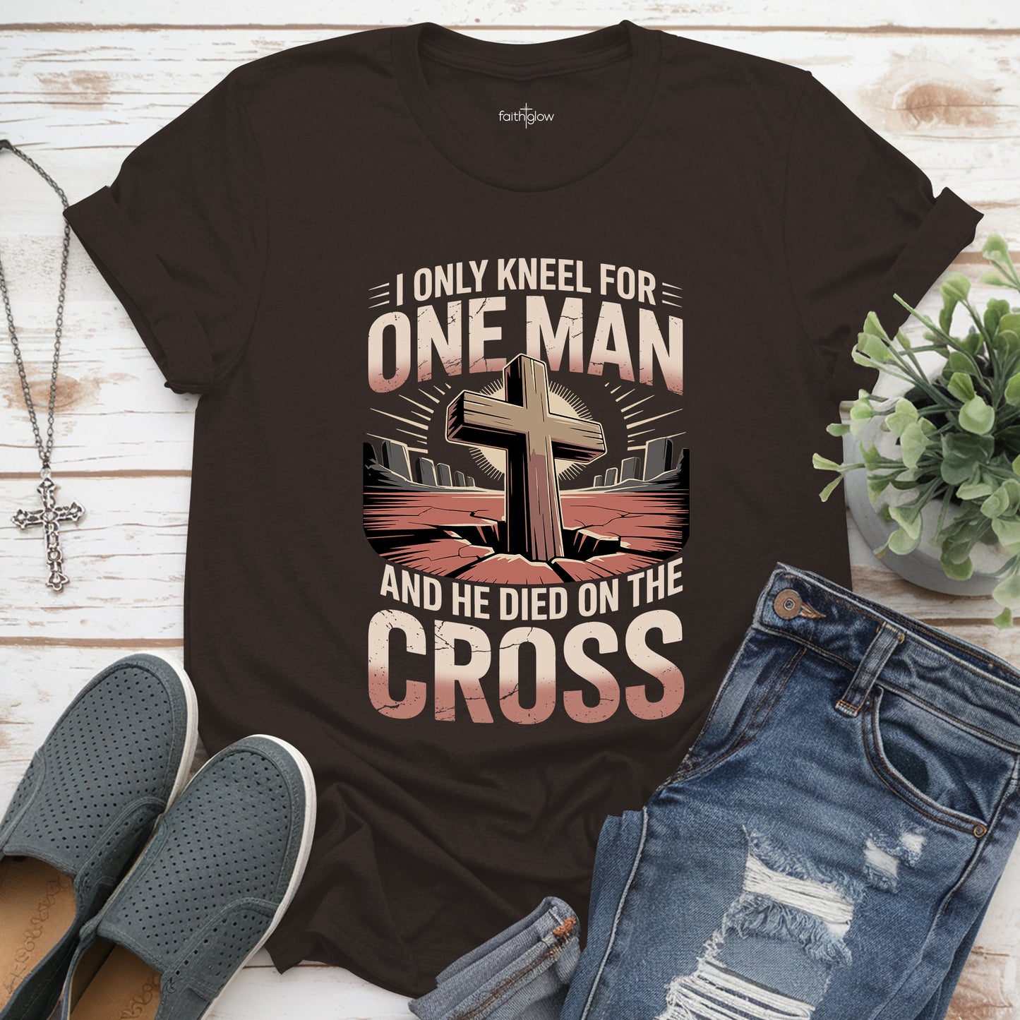 I Only Kneel For One Man And He Died On The Cross Christian T Shirt