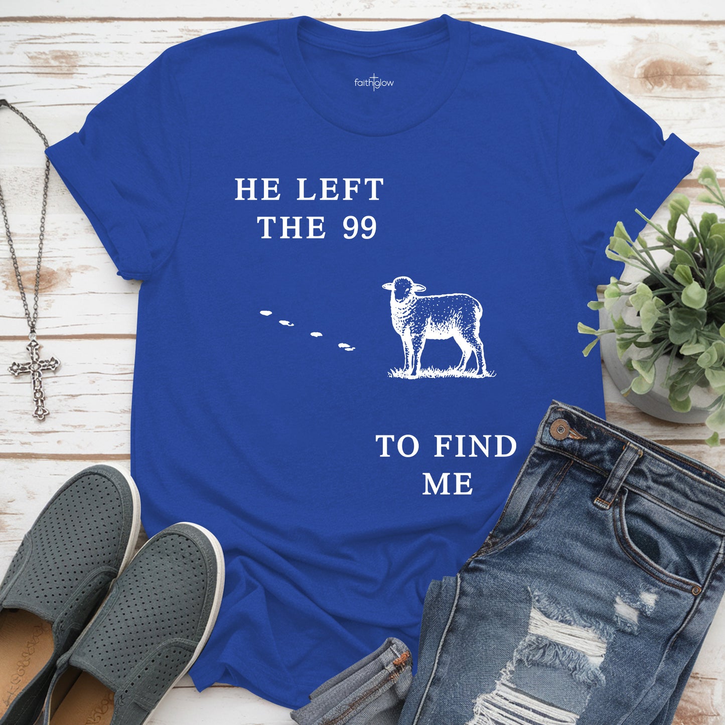 He Left The 99 To Find Me Christian T Shirt