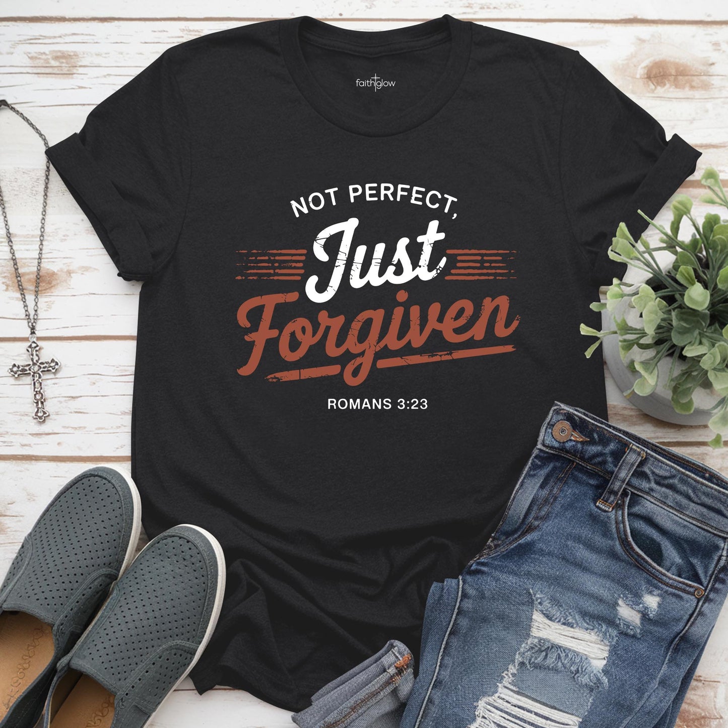 Not Perfect Just Forgiven Christian T Shirt