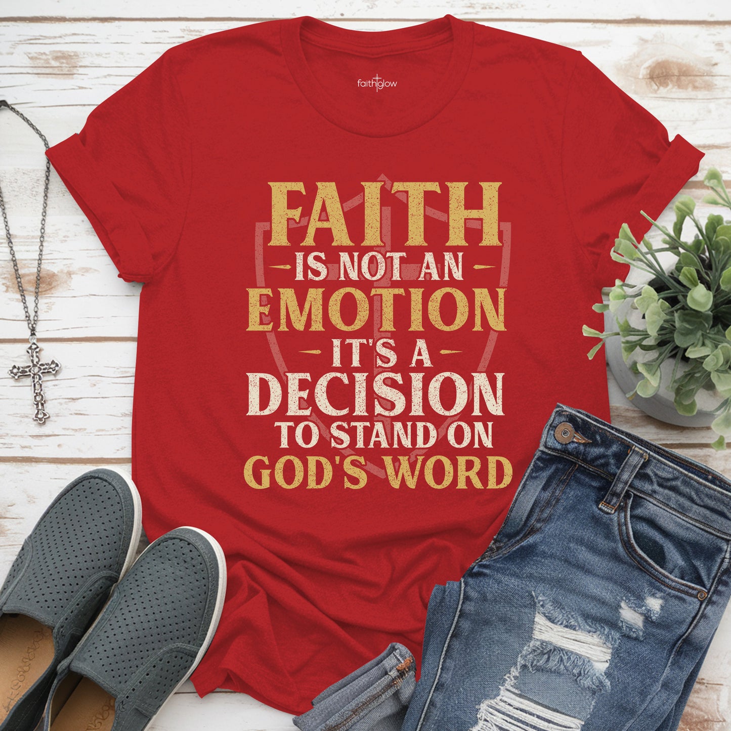 Faith Is Not An Emotion It’s A Decision Christian T Shirt