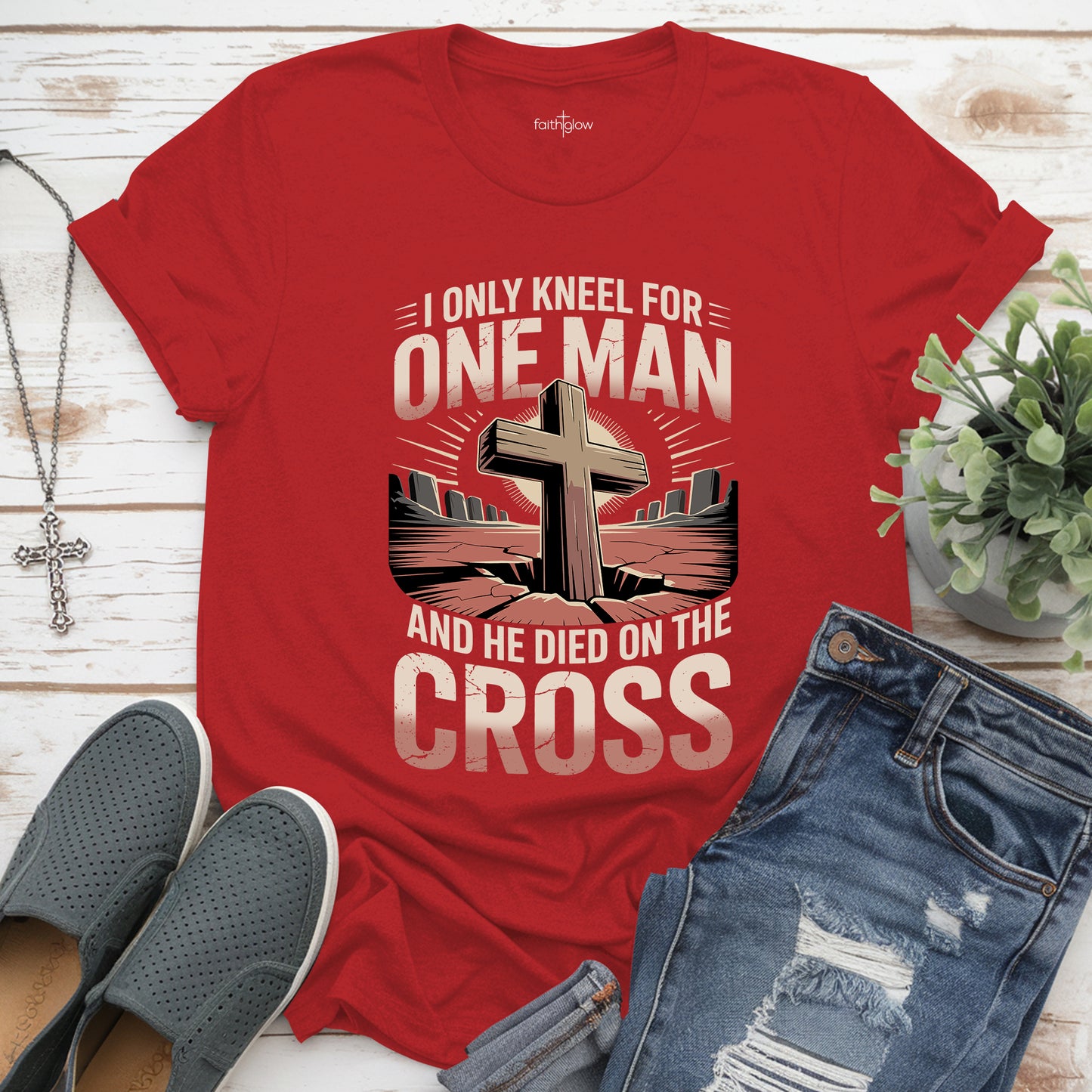 I Only Kneel For One Man And He Died On The Cross Christian T Shirt