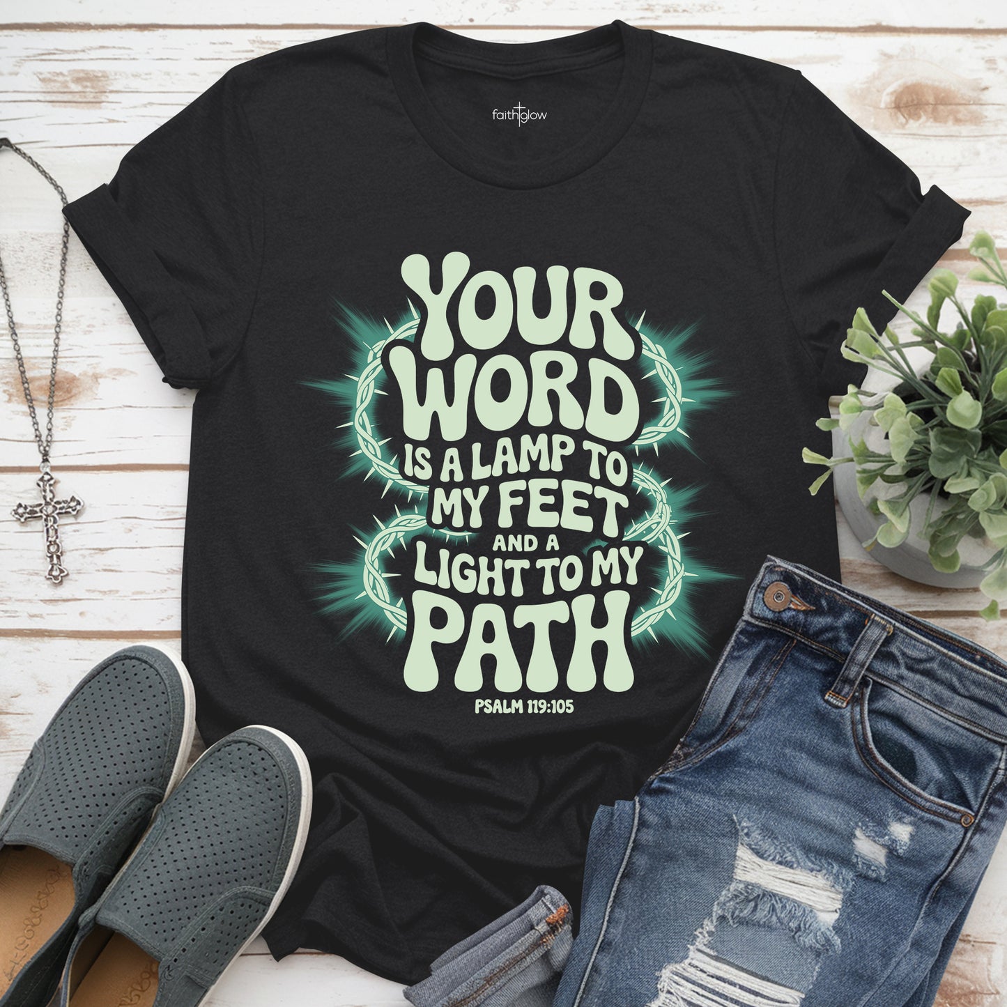 Your Word Is A Lamp To My Feet And A Light To My Path Christian T Shirt