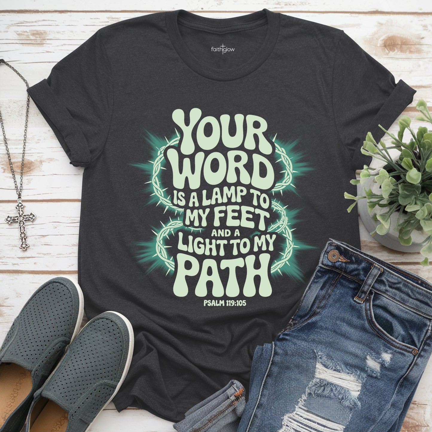 Your Word Is A Lamp To My Feet And A Light To My Path Christian T Shirt