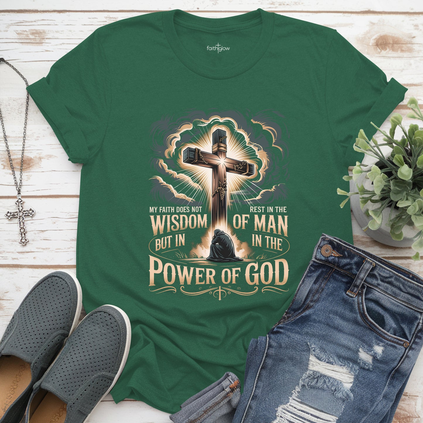 My Faith Does Not Rest In The Wisdom Of Man Christian T Shirt