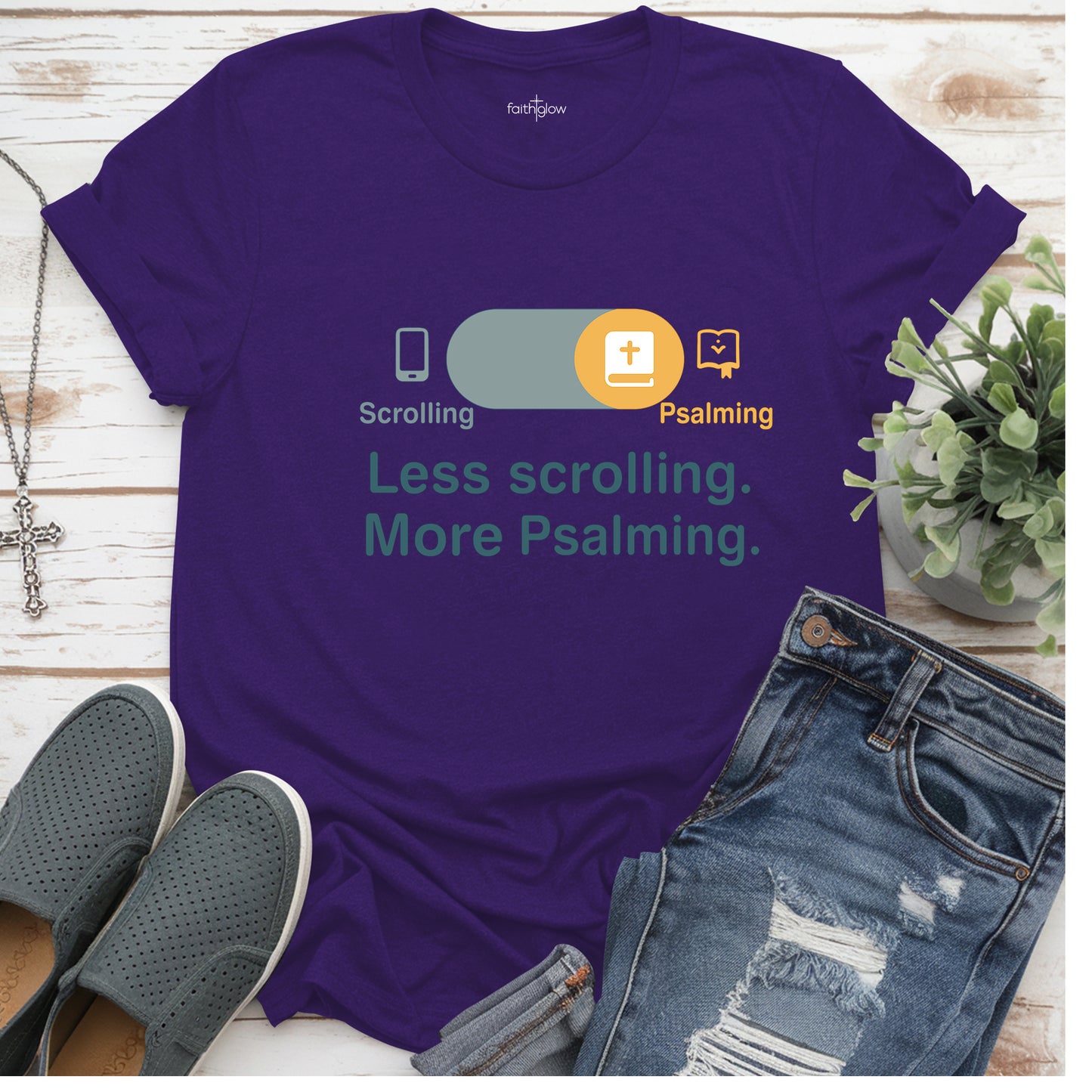 Less Scrolling. More Psalming Christian T Shirt