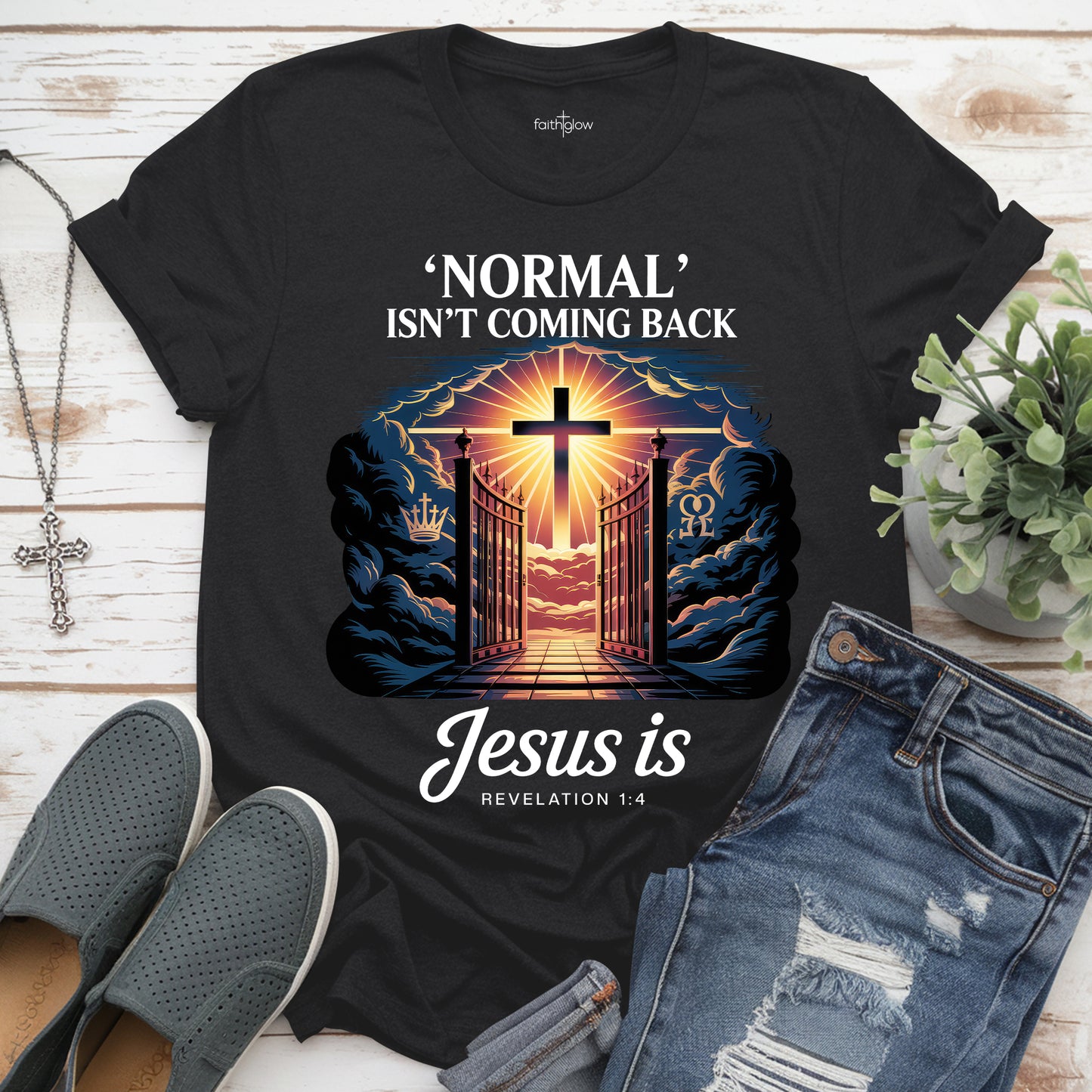 Normal Isn't Coming Back But Jesus Is Christian T Shirt
