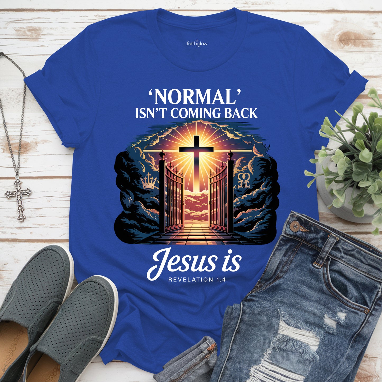 Normal Isn't Coming Back But Jesus Is Christian T Shirt