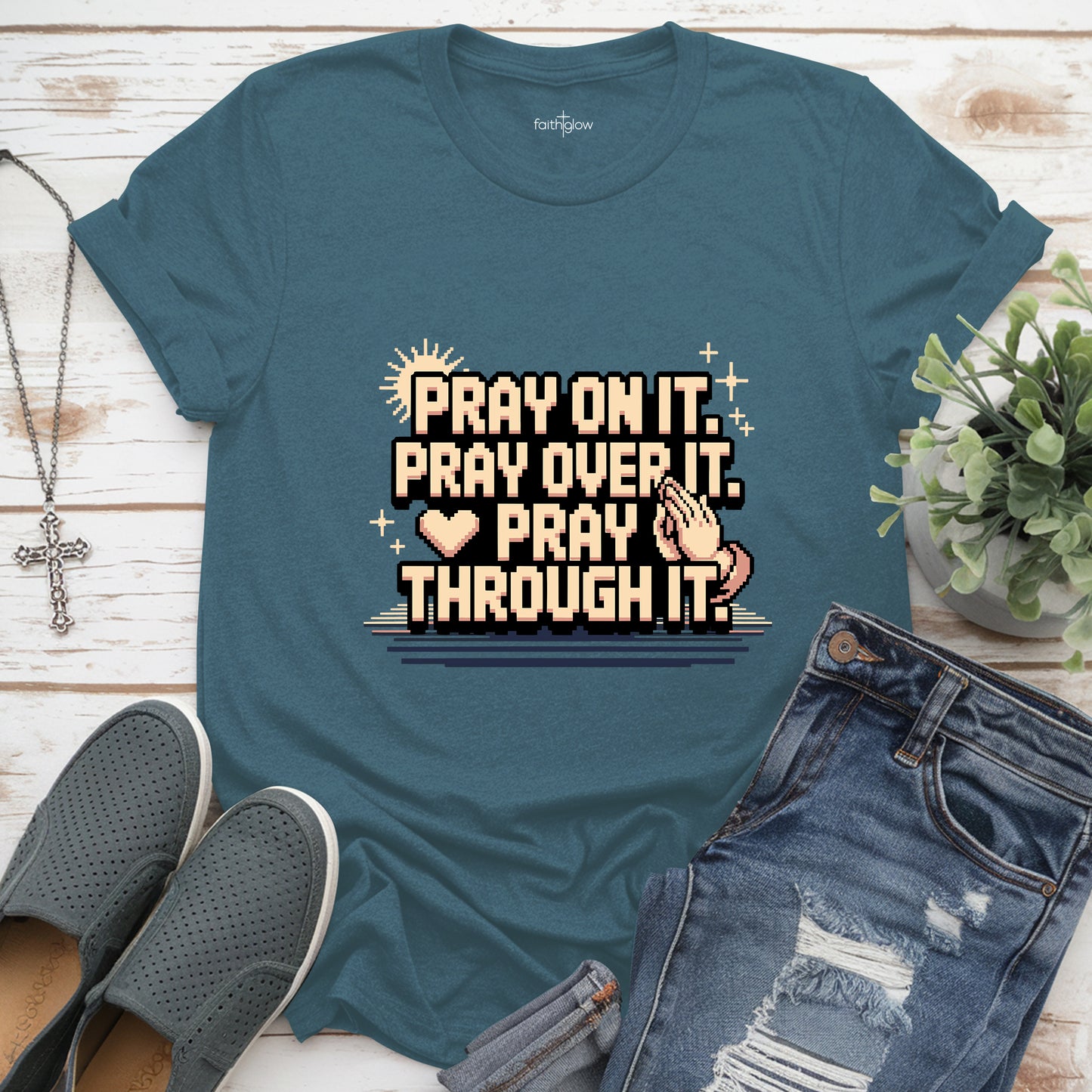 Pray On It. Pray Over It. Pray Through It Christian T Shirt