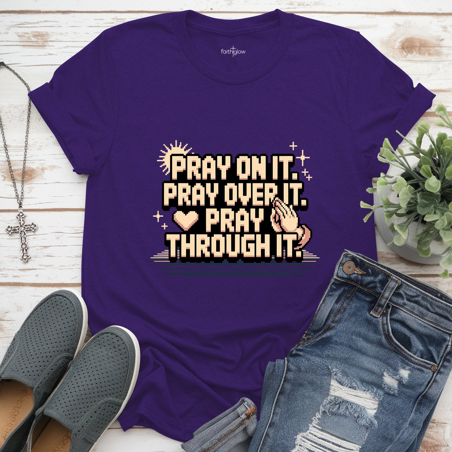 Pray On It. Pray Over It. Pray Through It Christian T Shirt