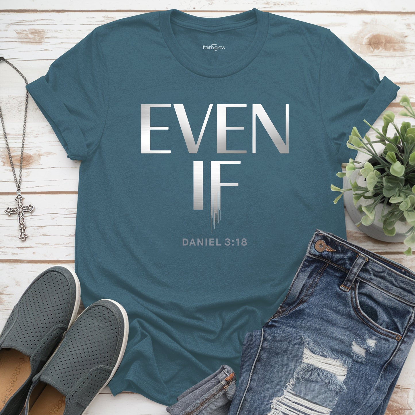 Even If Christian T Shirt