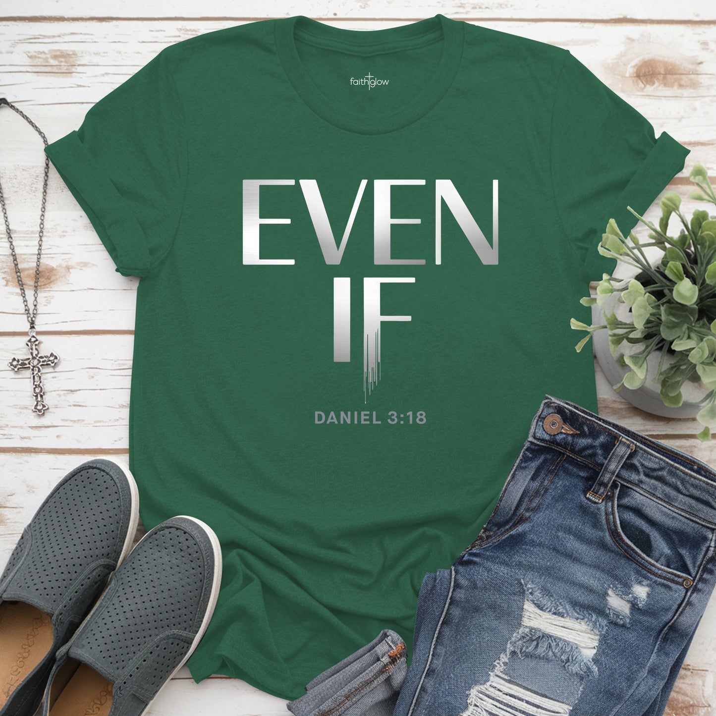 Even If Christian T Shirt