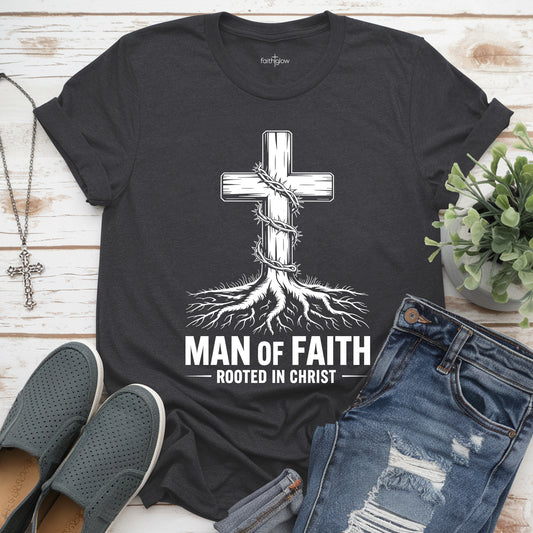 Man Of Faith Rooted In Christ Christian T Shirt