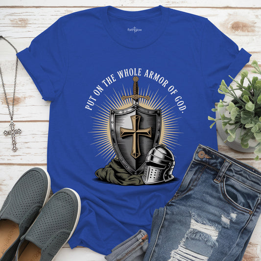 Put On The Whole Armor Of God Christian T Shirt