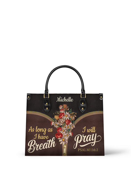 As Long As I Have Breath I Will Pray Christian Leather Church Bag