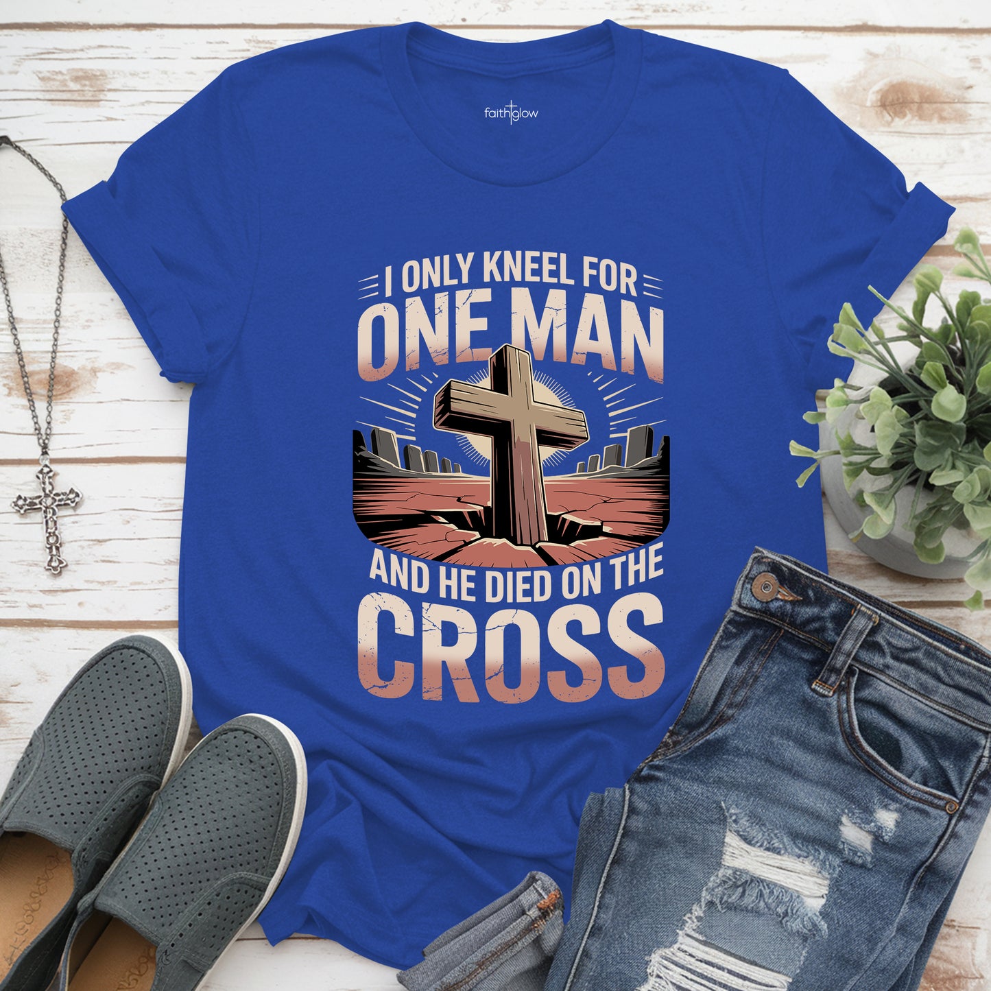 I Only Kneel For One Man And He Died On The Cross Christian T Shirt