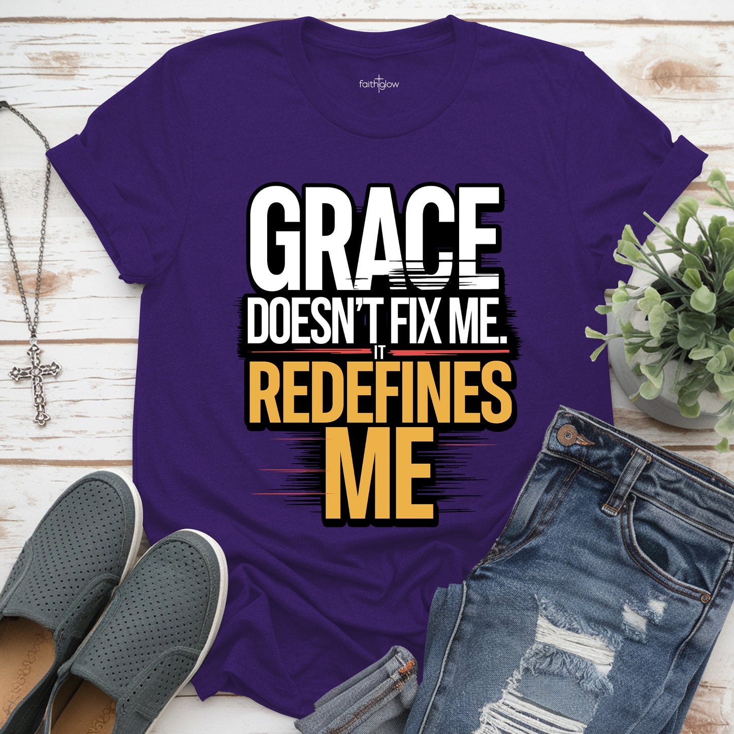 Grace Doesn’t Fix Me It Redefines Me Christian T Shirt