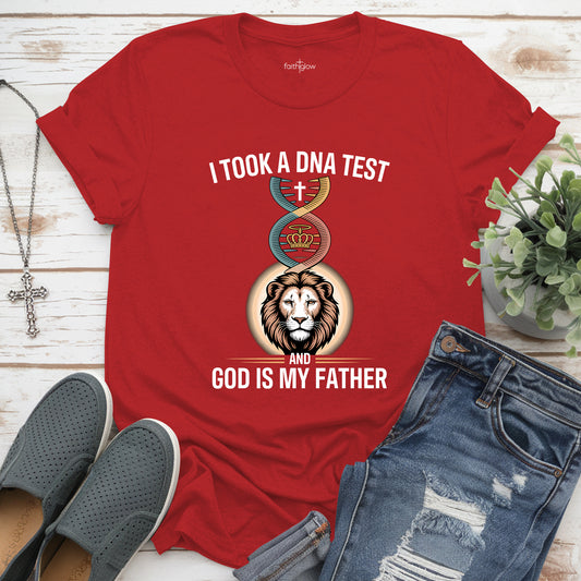 I Took A Dna Test And God Is My Father Christian T Shirt