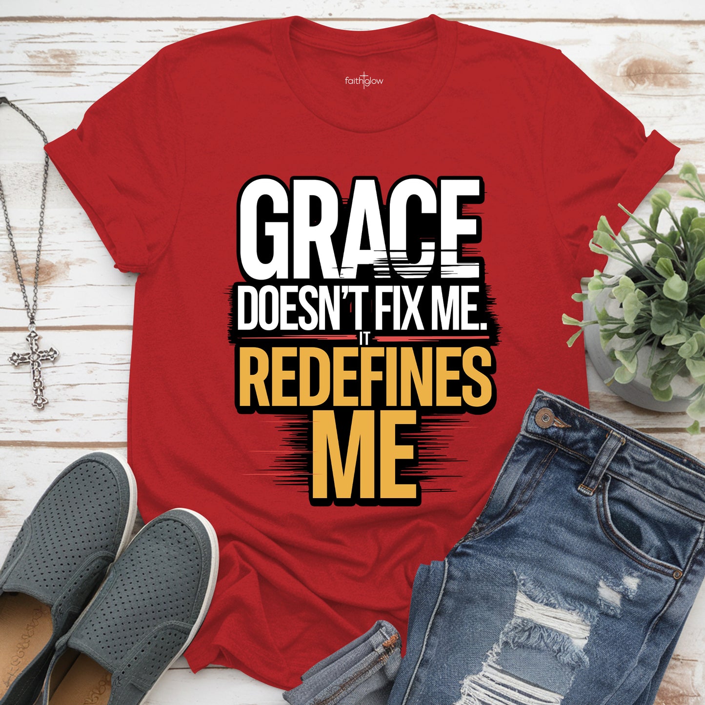 Grace Doesn’t Fix Me It Redefines Me Christian T Shirt