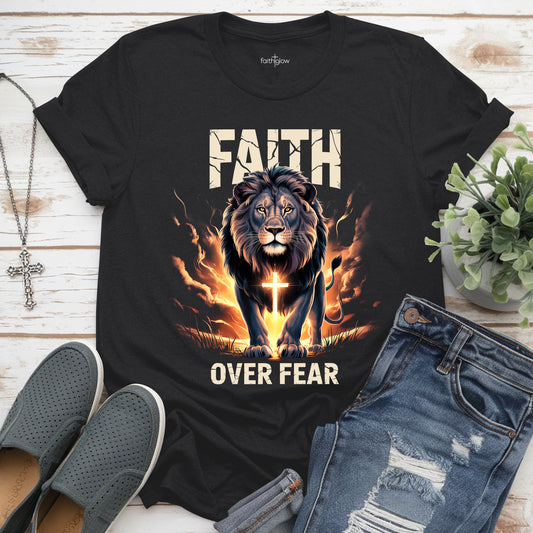 Faith Over Fear Christian T Shirt