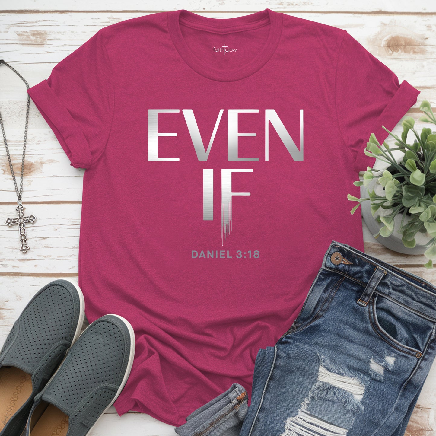 Even If Christian T Shirt