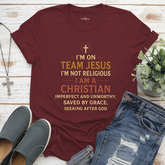 I’m On Team Jesus Christian T Shirt