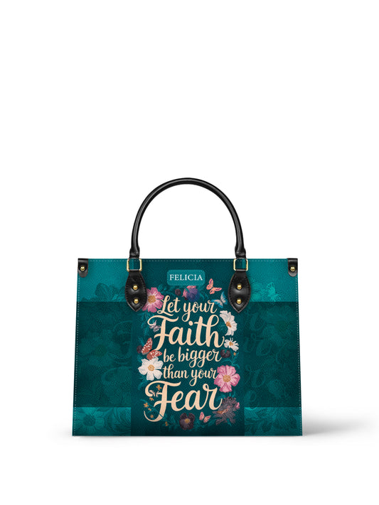 Let Your Faith Be Bigger Than Your Fear Christian Leather Church Bag