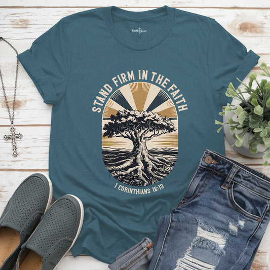 Stand Firm In The Faith Christian T Shirt
