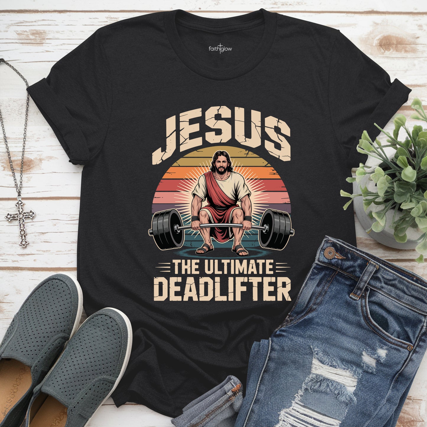 Jesus The Ultimate Deadlifter Christian T Shirt