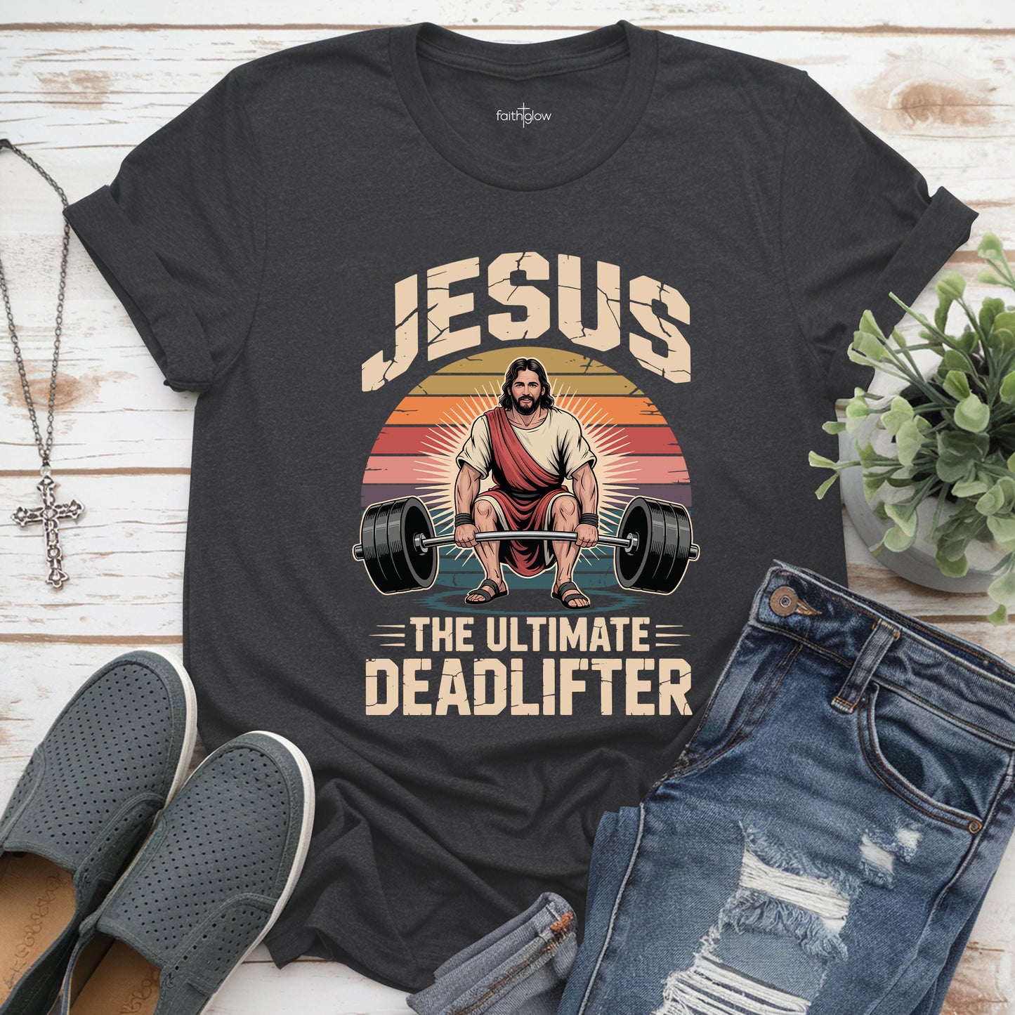 Jesus The Ultimate Deadlifter Christian T Shirt