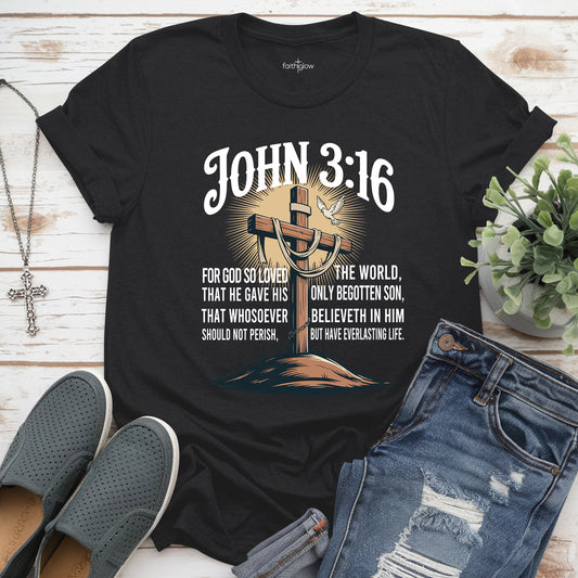 John 3:16 For God So Loved The World Christian T Shirt