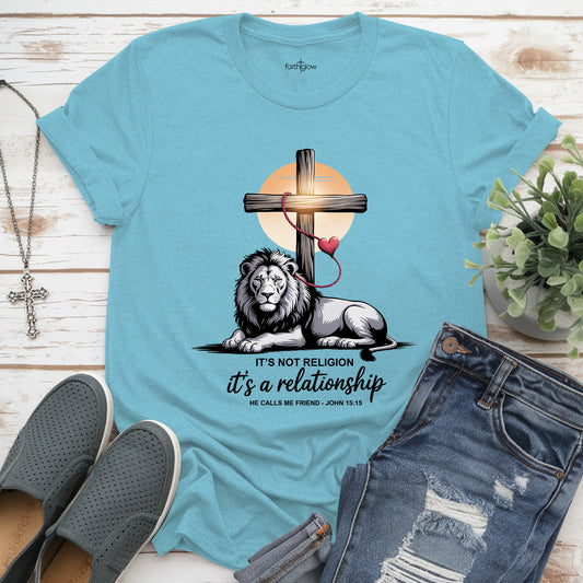 It's Not A Religion It's A Relationship Christian T Shirt
