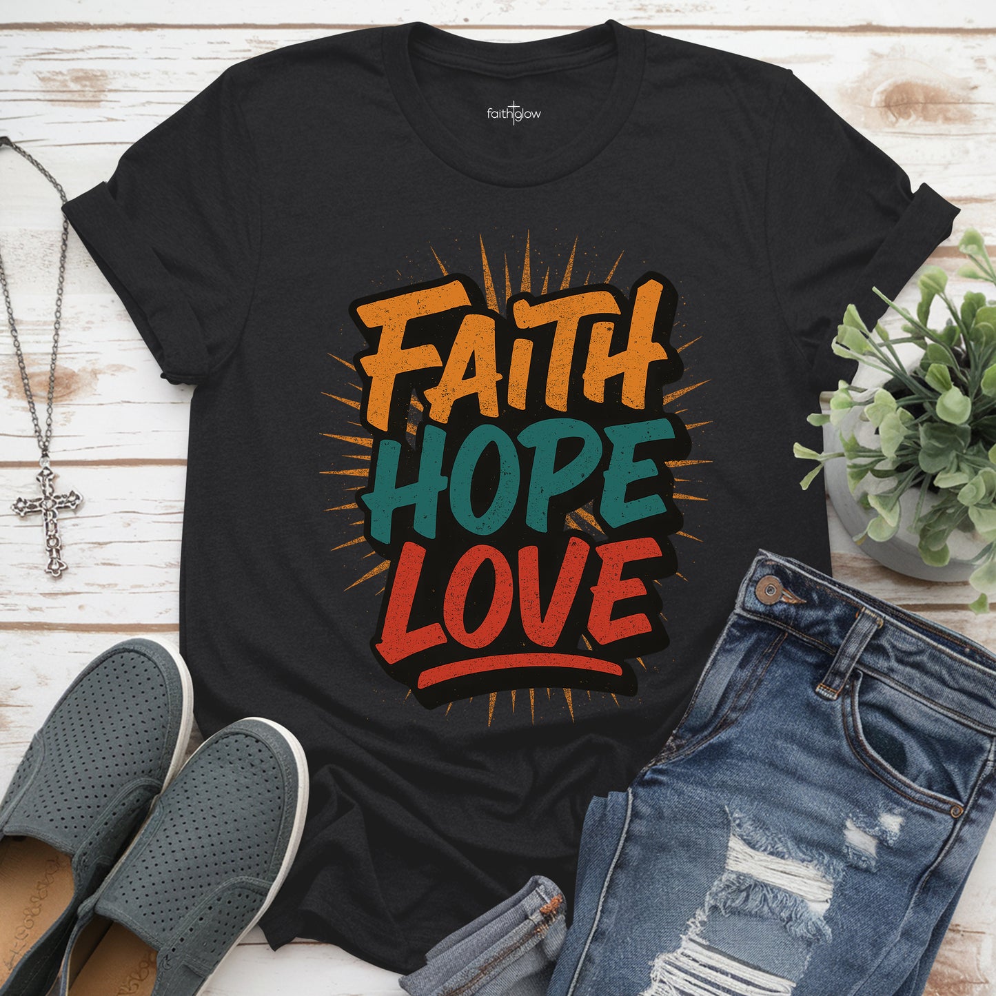 Faith Hope Love Christian T Shirt