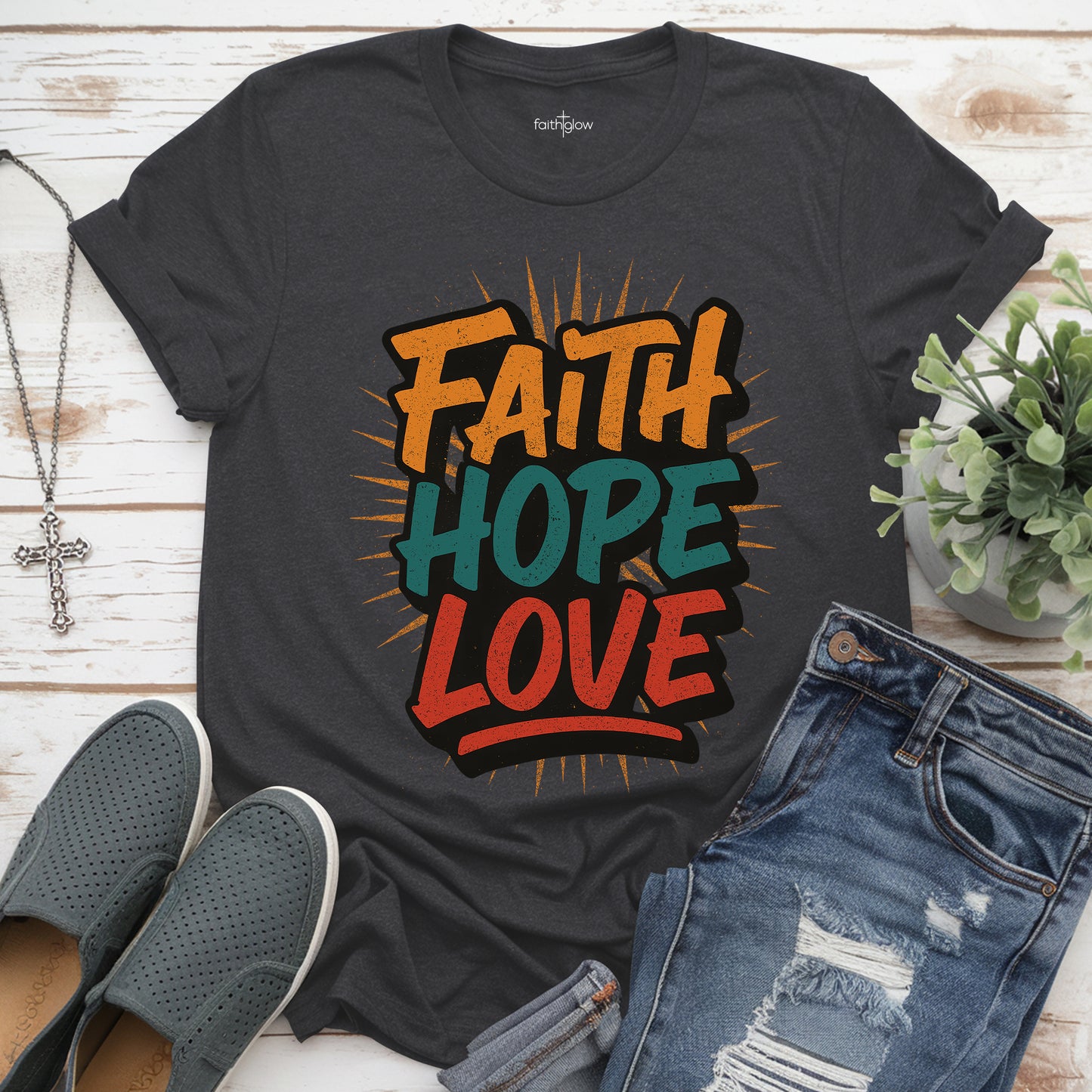 Faith Hope Love Christian T Shirt