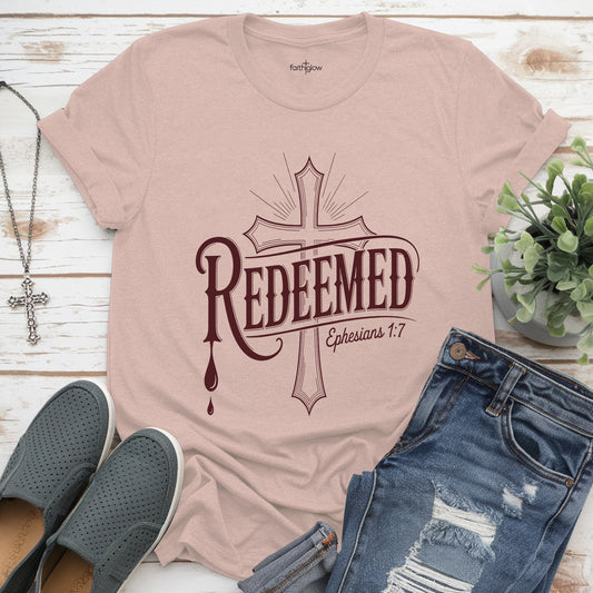 Redeemed – Ephesians 1:7 Christian T Shirt