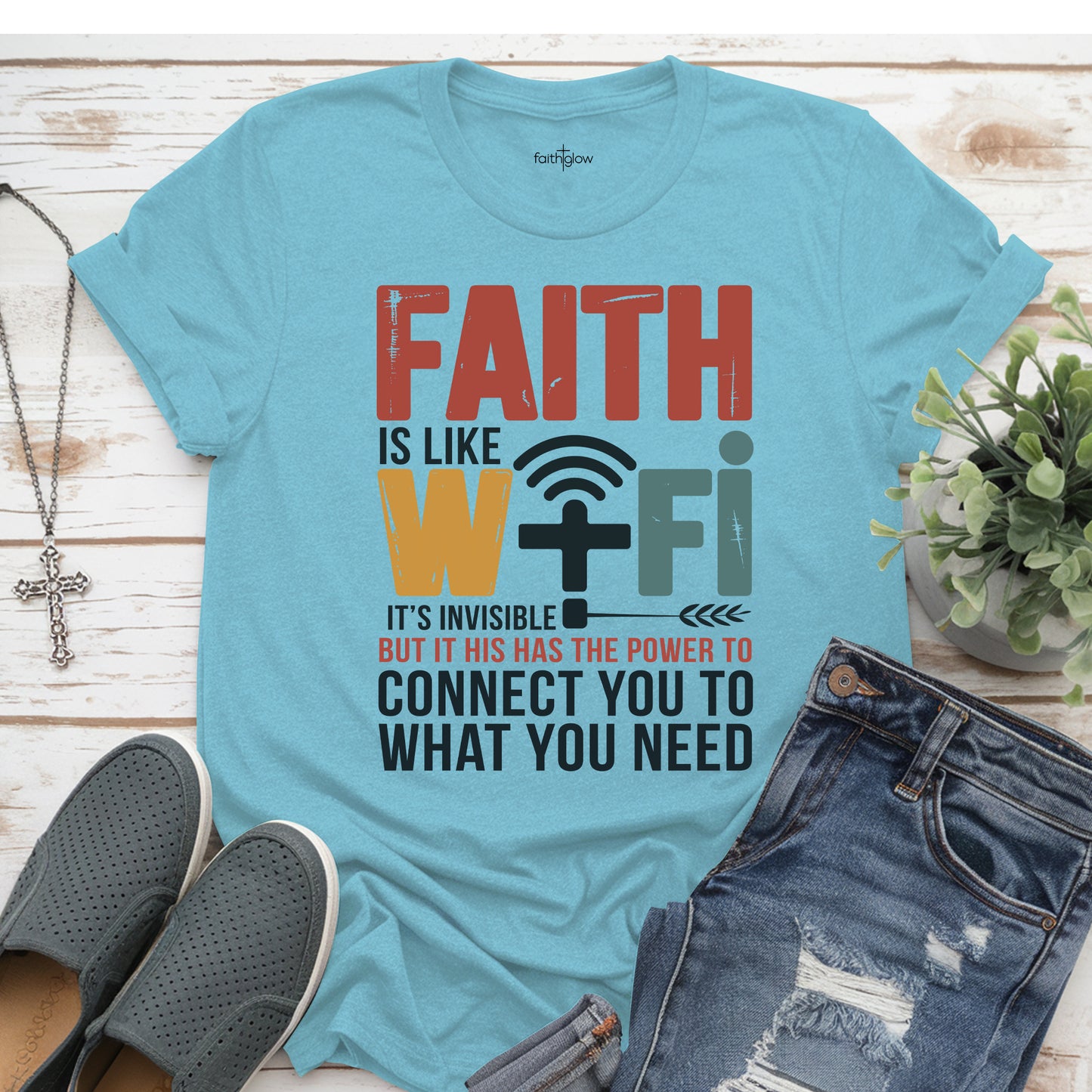 Faith Is Like Wi-Fi Christian T Shirt