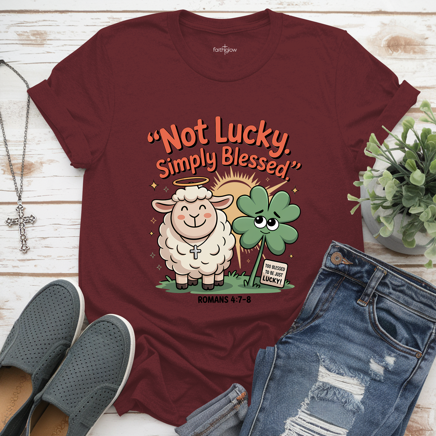 Not Lucky Simply Blessed Christian T Shirt