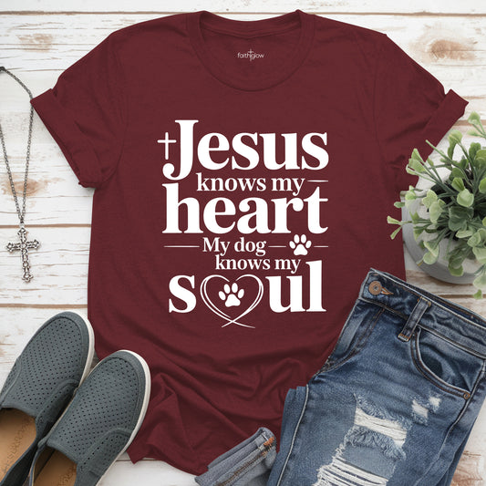 Jesus Knows My Heart My Dog Knows My Soul Christian T Shirt